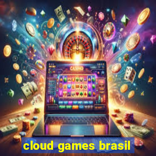 cloud games brasil